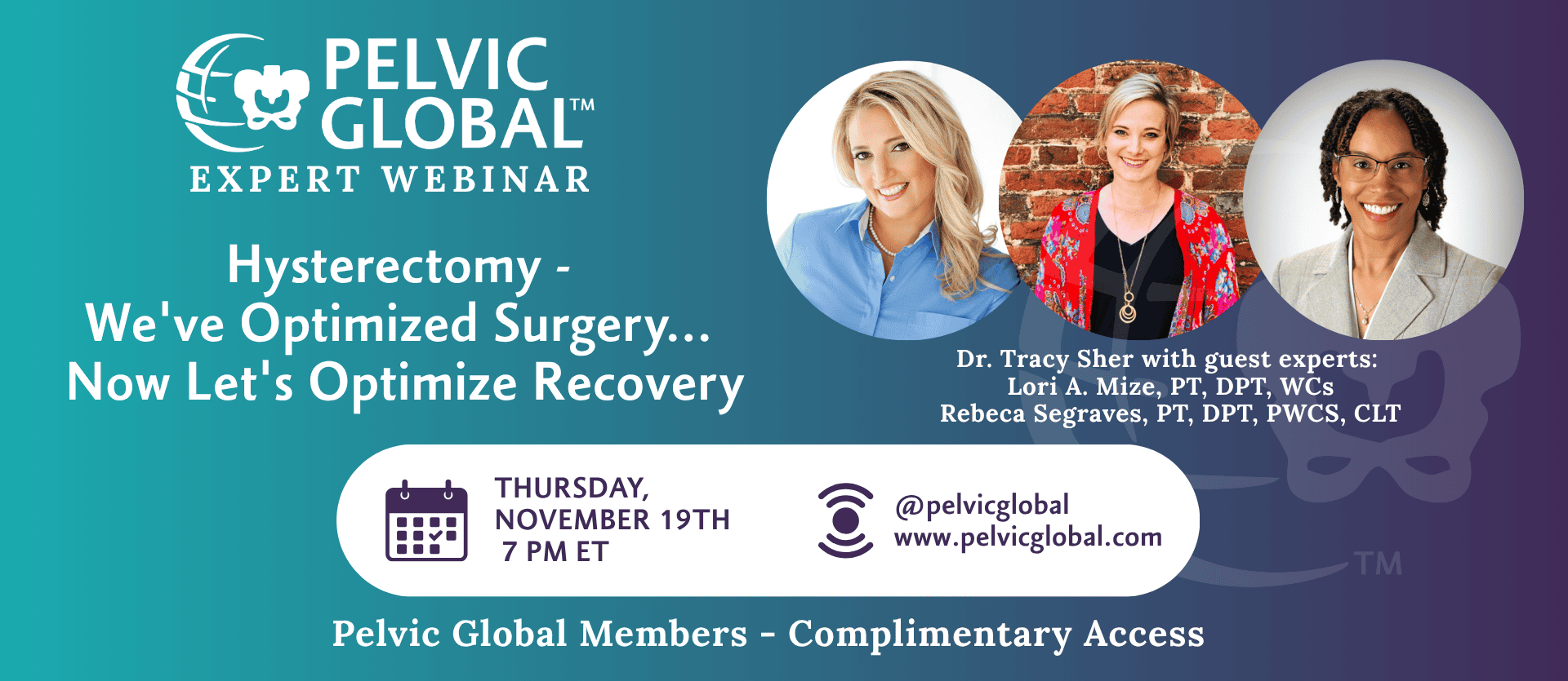 Pelvic Global Expert Webinar: Hysterectomy - We've Optimized Surgery... Now Let's Optimize Recovery